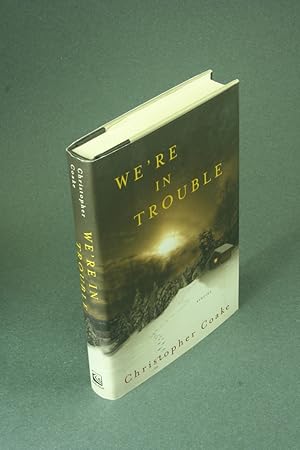 Image du vendeur pour We're in trouble: stories. mis en vente par Steven Wolfe Books