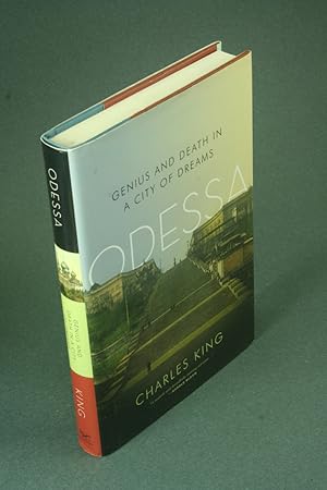 Imagen del vendedor de Odessa: genius and death in a city of dreams. a la venta por Steven Wolfe Books