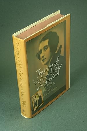 Seller image for The letters of Vita Sackville-West to Virginia Woolf. Edited by Louise DeSalvo and Mitchell A. Leaska ; with an introduction by Mitchell A. Leaska for sale by Steven Wolfe Books