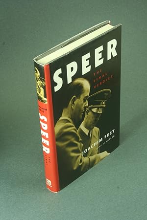 Seller image for Speer: the final verdict. Translated from the German by Ewald Osers and Alexandra Dring for sale by Steven Wolfe Books