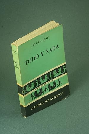 Seller image for Todo y nada : una introduccin a la filosofa. Traduccin de Norberto Alvaro Espinosa for sale by Steven Wolfe Books