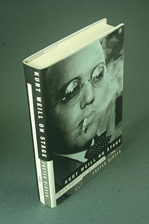 Seller image for Kurt Weill on stage: from Berlin to Broadway. for sale by Steven Wolfe Books