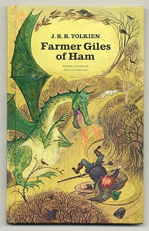 Bild des Verkufers fr Farmer Giles of Ham: The Rise and Wonderful Adventures of Farmer Giles, Lord of Tame Count of Worminghall and King of the Little Kingdom zum Verkauf von Between the Covers-Rare Books, Inc. ABAA