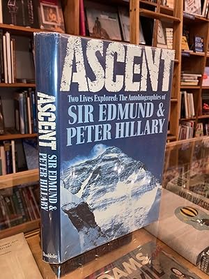 Seller image for Ascent. Two Lives Explored : The Autobiographies of Sir Edmund and Peter Hillary for sale by Arundel Books