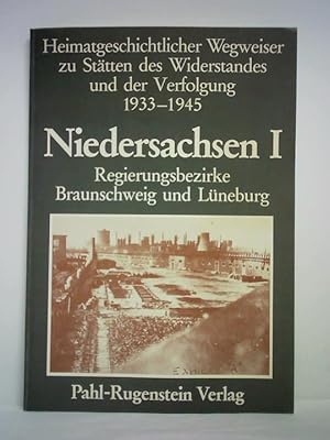 Image du vendeur pour Heimatgeschichtlicher Wegweiser zu Sttten des Widerstandes und der Verfolgung 1933 - 1945, Band 2: Niedersachsen I, Regierungsbezirke Braunschweig und Lneburg mis en vente par Celler Versandantiquariat