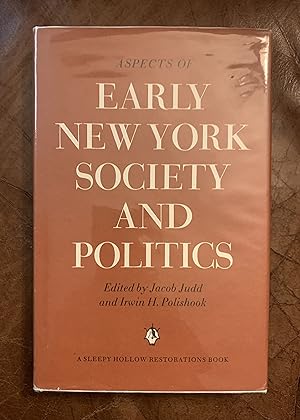 Aspects of Early New York Society and Politics