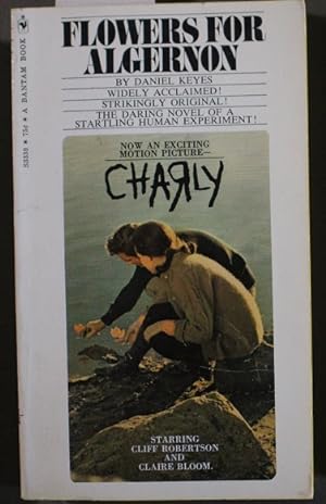 Seller image for Flowers for Algernon (Source for the 1968 CHARLY Movie starring; Cliff Robertson as Charly Gordon, Claire Bloom as Alice Kinian and Lilia Skala as Dr. Anna Straus; Bantam Books S3339) for sale by Comic World
