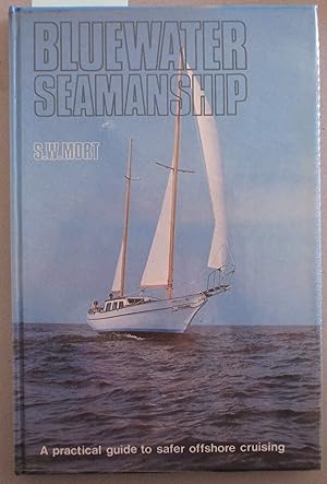 Immagine del venditore per Bluewater Seamanship: A Practical Guide to Safer Offshore Cruising venduto da Reading Habit