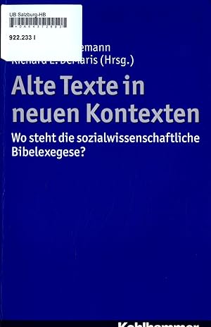Bild des Verkufers fr Alte Texte in neuen Kontexten Wo steht die sozialwissenschaftliche Bibelexegese? zum Verkauf von avelibro OHG