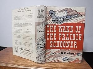 The Wake of the Prairie Schooner