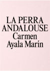 Seller image for La Perra Andalouse for sale by AG Library