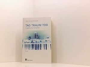 Bild des Verkufers fr TAG TRAUM TOD: Frankfurter Schatten Frankfurter Schatten zum Verkauf von Book Broker