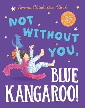 Seller image for Not Without You, Blue Kangaroo for sale by Wegmann1855