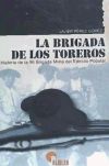 La Brigada de los Toreros: historia de la 96 Brigada Mixta del Ejército Popular