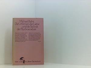 Seller image for Die Urformen der Liebe und die Technik der Psychoanalyse Michael Balint. [bers. von Kte Hgel u. Martha Spengler] for sale by Book Broker