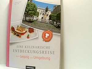 Bild des Verkufers fr Eine kulinarische Entdeckungsreise durch Leipzig und Umgebung mit den besten Rezepten aus der Region zum Verkauf von Book Broker