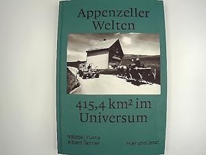 Appenzeller Welten - 415,4 km2 im Universum.