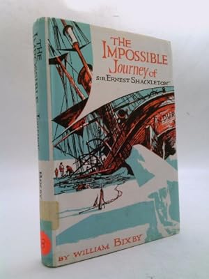Bild des Verkufers fr The impossible journey of Sir Ernest Shackleton zum Verkauf von ThriftBooksVintage