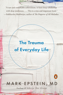 Imagen del vendedor de The Trauma of Everyday Life (Paperback or Softback) a la venta por BargainBookStores