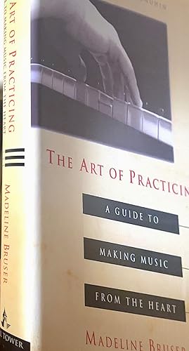 Imagen del vendedor de The Art of Practicing: A Guide to Making Music from the Heart a la venta por NorWester