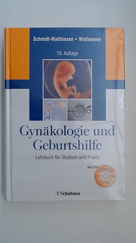 Gynäkologie und Geburtshilfe: Lehrbuch für Studium und Praxis. Mit der DVD "Gynäkologische und ge...