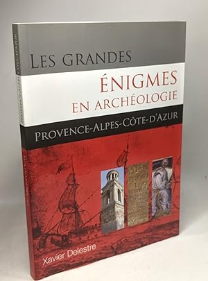 Seller image for GRANDES ENIGMES EN ARCHEOLOGIE P.A.C.A.: Provence-Alpes-Cte d'Azur for sale by crealivres