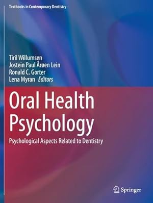 Seller image for Oral Health Psychology : Psychological Aspects Related to Dentistry for sale by AHA-BUCH GmbH