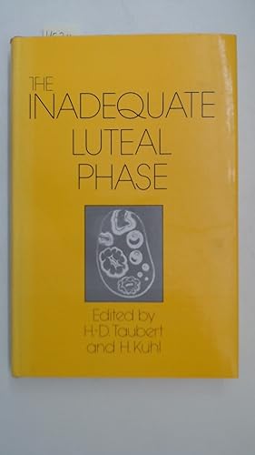 The Inadequate Luteal Phase: Pathophysiology, Diagnostics, Therapy.