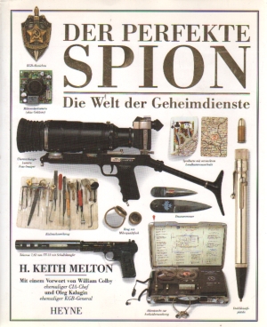 Bild des Verkufers fr Der perfekte Spion Die Welt der Geheimdienste zum Verkauf von Leipziger Antiquariat