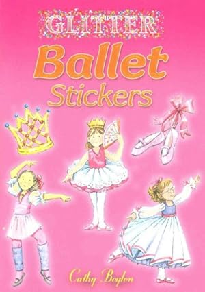Seller image for Glitter Ballet Stickers for sale by GreatBookPrices