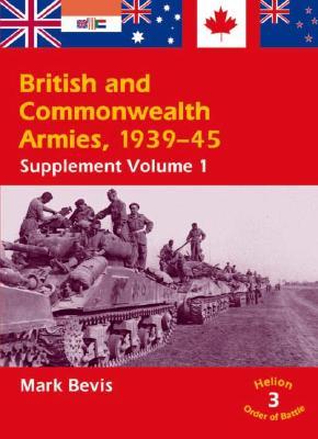 Bild des Verkufers fr British and Commonwealth Armies 1939-45: Supplement Volume 1 zum Verkauf von moluna