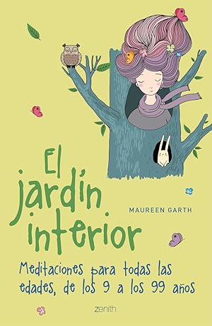 Seller image for El jardn interior Meditaciones para todas las edades, de los 9 a los 99 aos for sale by Imosver