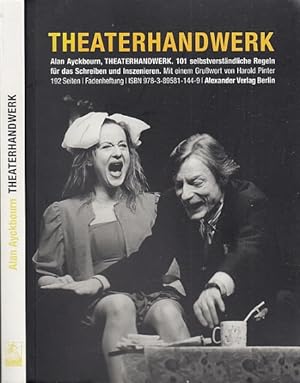 Theaterhandwerk. 101 selbstverständliche Regeln für das Schreiben und Inszenieren. Aus dem Englis...