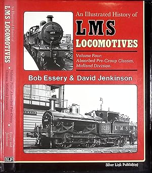 Bild des Verkufers fr LMS [L.M.S.] Locomotives. Volume Four: Absorbed Pre-Group Classes, Midland Division. An Illustrated History zum Verkauf von Barter Books Ltd