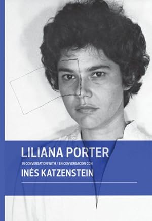 Bild des Verkufers fr Liliana Porter in Conversation With Ins Katzenstein/ Liliana Porter en conversacion con Ines Katzenstein zum Verkauf von GreatBookPrices