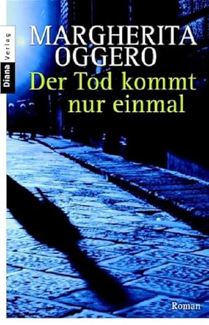 Bild des Verkufers fr Der Tod kommt nur einmal: Roman zum Verkauf von Gerald Wollermann