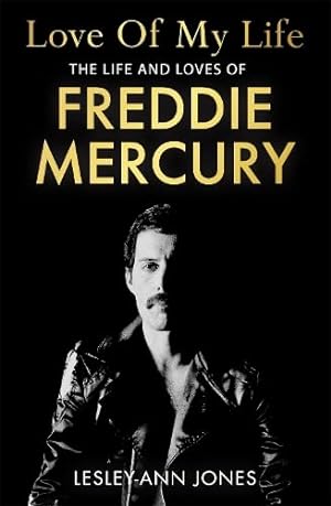 Bild des Verkufers fr Love of My Life: The Life and Loves of Freddie Mercury zum Verkauf von WeBuyBooks