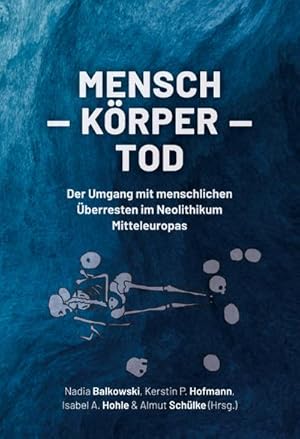 Immagine del venditore per Mensch  Krper  Tod venduto da BuchWeltWeit Ludwig Meier e.K.