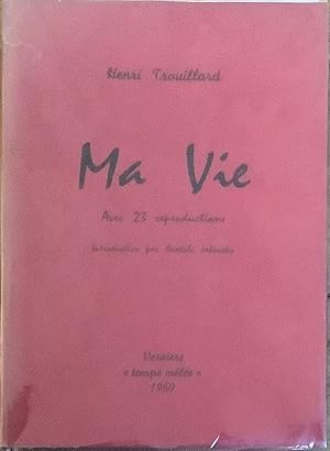 Ma vie. 23 reproductions. Introduction par Anatole Jakovsky