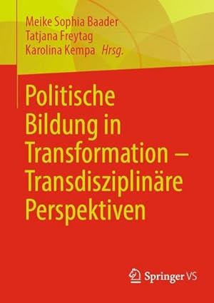 Bild des Verkufers fr Politische Bildung in Transformation  Transdisziplinre Perspektiven zum Verkauf von AHA-BUCH GmbH
