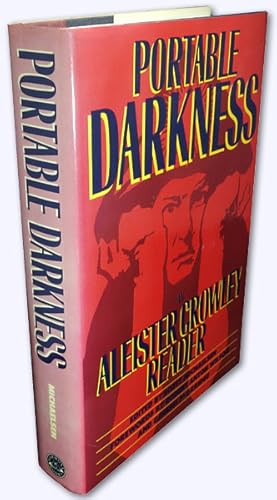 Seller image for Portable Darkness: An Aleister Crowley Reader. Edited with commentary by Scott Michaelsen. With forewords by Robert Anton Wilson and Genesis P-Orridge. 1st Edition. for sale by Versandantiquariat Hans-Jrgen Lange