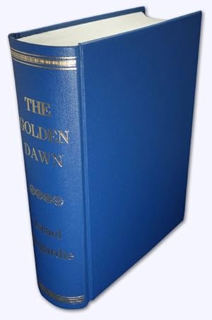 The Golden Dawn. Volume I, II, III and IV [cmpl.]. An Account of the Teachings, Rites and Ceremon...