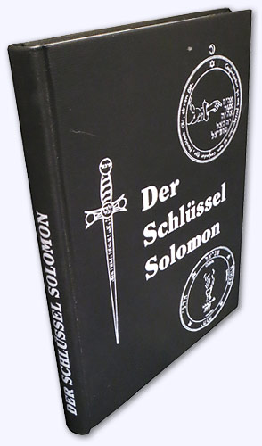 Der Schlüssel von König Solomon (Clavicula Solomonis). Eine Übersetzung und Edition von Manuskrip...
