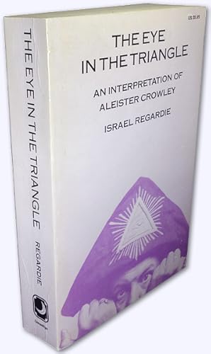 The Eye in the Triangle. An Interpretation of Aleister Crowley. 2nd printing.