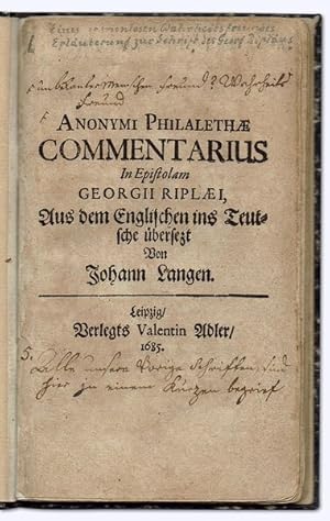 Anonymi Philalethae Commentarius in epistolam Georgii Riplaei, Aus dem Englischen ins Teutsche üb...