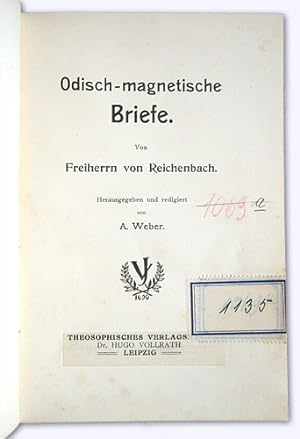 Bild des Verkufers fr Odisch-magnetische Briefe. Herausgegeben und redigiert von A[rthur] Weber. zum Verkauf von Versandantiquariat Hans-Jrgen Lange
