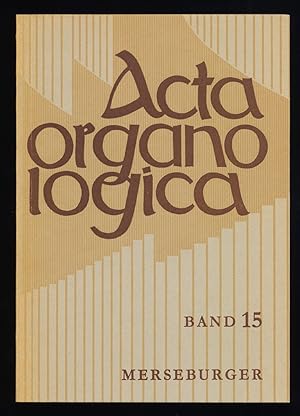 Bild des Verkufers fr Acta Organologica Band 15 : Alfred Reichling, im Auftrag der Gesellschaft der Orgelfreunde hrsg. zum Verkauf von Antiquariat Peda