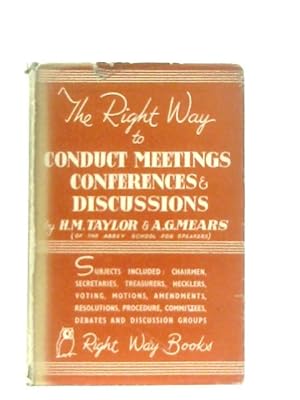 Imagen del vendedor de The Right Way to Conduct Meetings, Conferences and Discussions a la venta por World of Rare Books