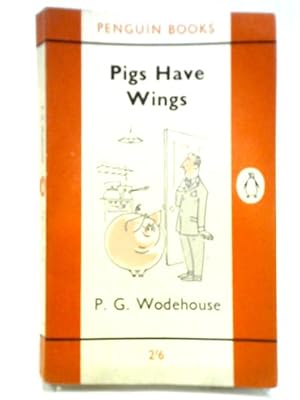 Bild des Verkufers fr Pigs Have Wings zum Verkauf von World of Rare Books
