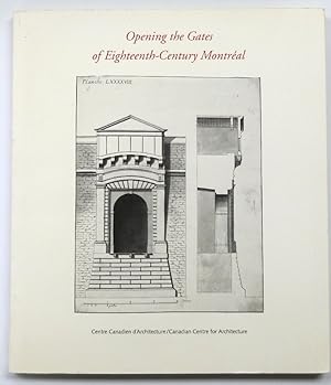 Image du vendeur pour Opening the Gates of Eighteenth-Century Montreal mis en vente par PsychoBabel & Skoob Books